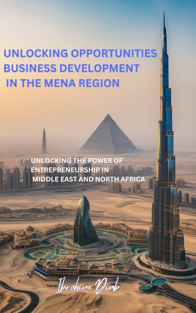 Unlocking Opportunities - Business Development in the MENA Region